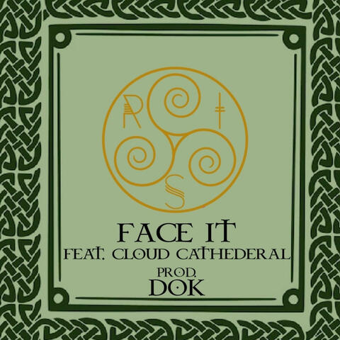 FACE IT (feat. CLOUD CATHEDRAL & Dok Beats)