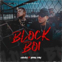Block Boi (feat. Chewey & Young Eiby)
