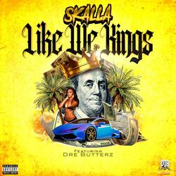 Like We Kings (feat. Dre Butterz)