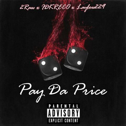 Pay Da Price (feat. IDKRECO & Laylow229)