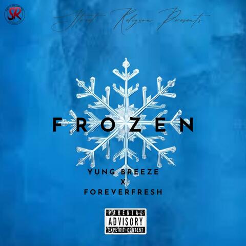 Frozen (feat. ForeverFresh)