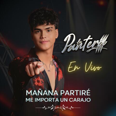 Mañana Partiré / Me Importa Un Carajo (En vivo)