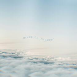 Dream On, Dreamer