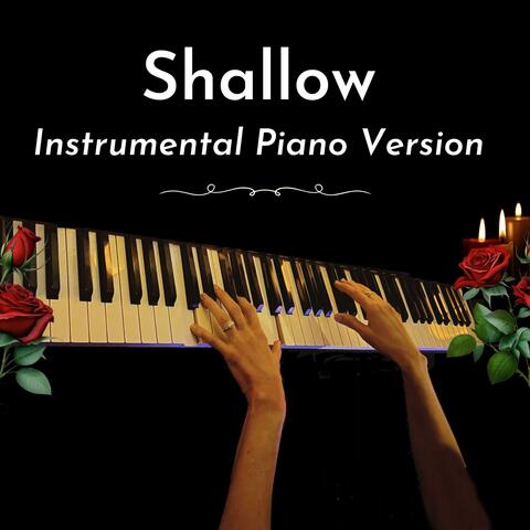 Shallow (Instrumental Piano Version)