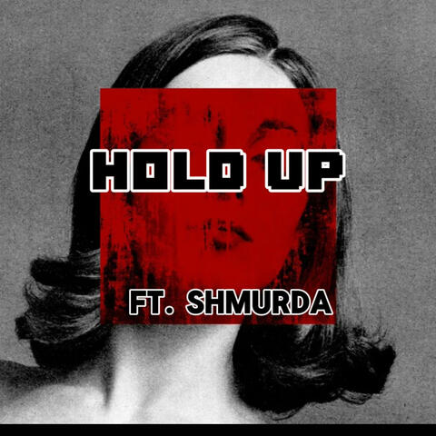 Hold up