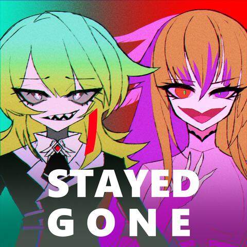 Stayed Gone (feat. FourExNine)