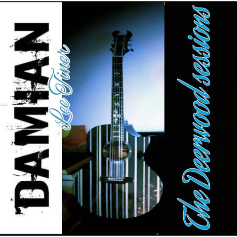 THE DEERWOOD SESSIONS