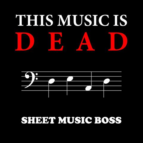 This Music Is D-E-A-D