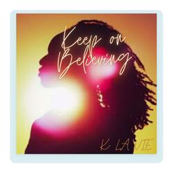Keep On Believing