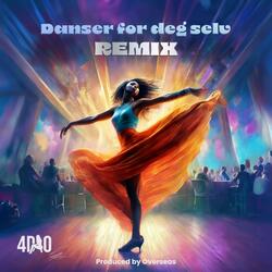 DANSER FOR DEG SELV