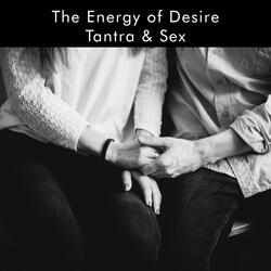 The Energy of Desire is Not Different from The Energy of Life