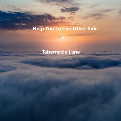 Help You To The Other Side