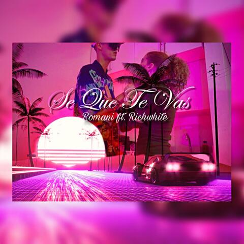 Se que te vas (feat. Rich White)