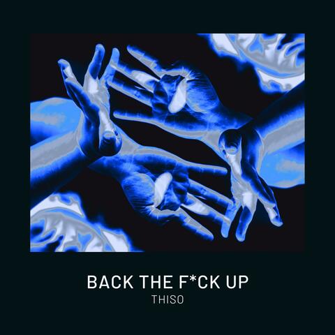 Back The F Up