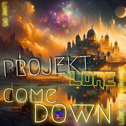 COMEDOWN (A Kapella LORE015c)
