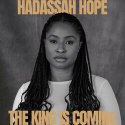 The King is coming