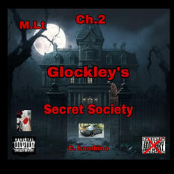 M.Lt Ch.2 Glockley's Secret Society