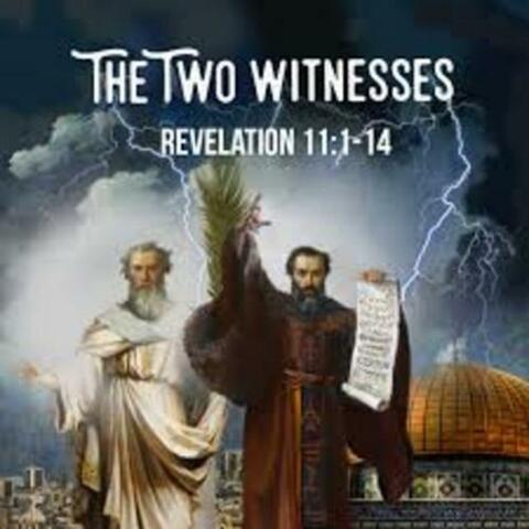 The Two Witnesses Of Revelation