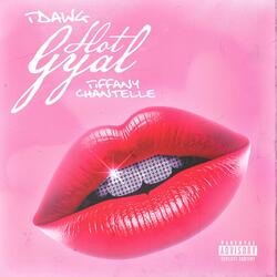 HOT GYAL (feat. Tiffany Chantelle)