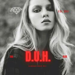 D.U.H. (Diamonds Under Hell)