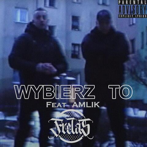 Wybierz to (feat. Amlik)