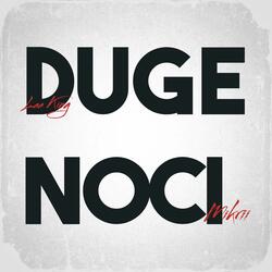 DUGE NOCI (feat. Mikrii)