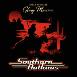 Glory Momma (feat. Keith Watkins)