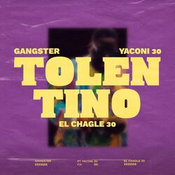 TOLENTINO (feat. Yaconi 30 & El Chagle 30)