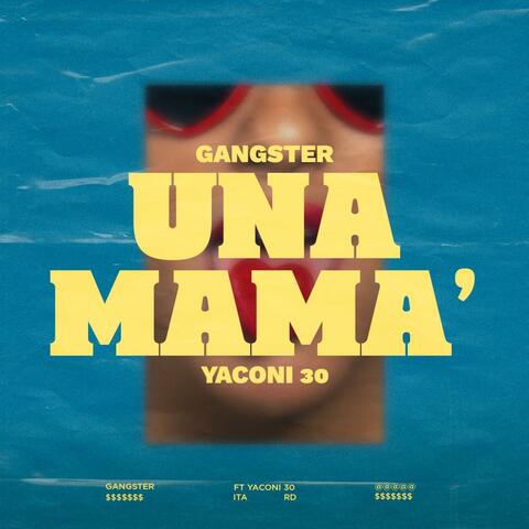 UNA MAMA' (feat. Yaconi 30)