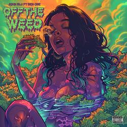 Off The Weed (feat. Ben One)