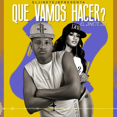 Que Vamos Hacer