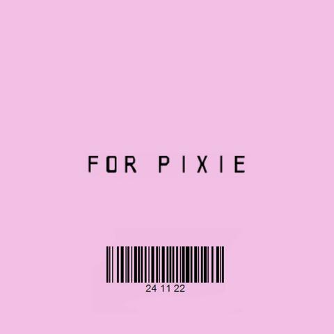 for pixie