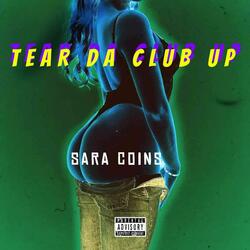Tear Da Club Up