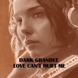 Love Can't Hurt Me (feat. Emvoice One Keela)