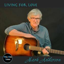 Living for Love (feat. E J Ouellette, Lisa O'Donnell & Dave Mattacks)