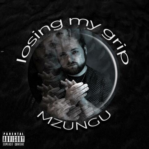 Losin' My Grip