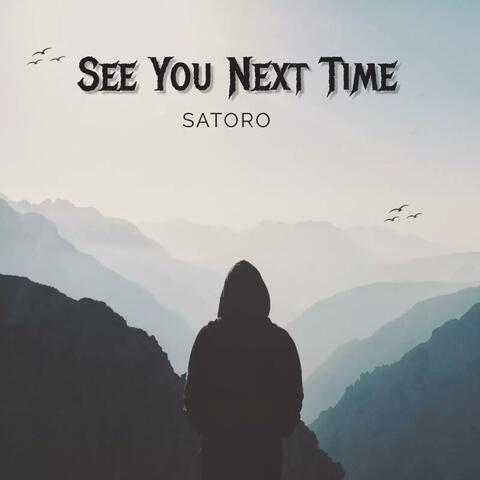 See You Next Time