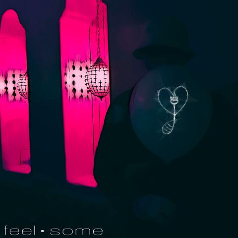 feel•some