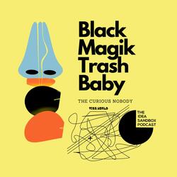 blackMagikTrashBaby