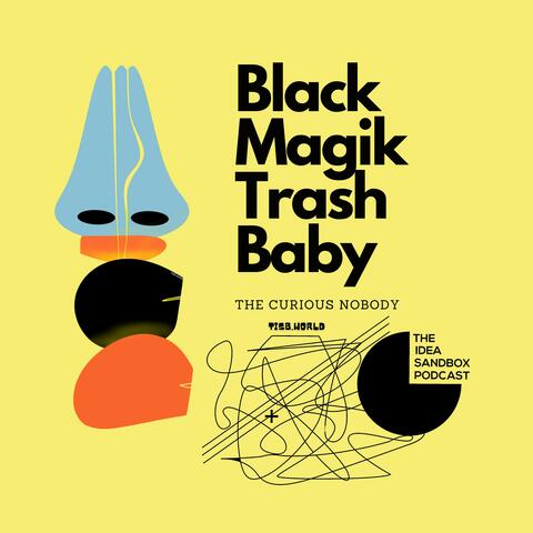 blackMagikTrashBaby