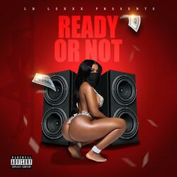 Ready or Not