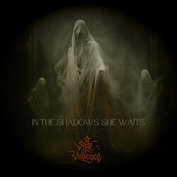 In the Shadows She Waits