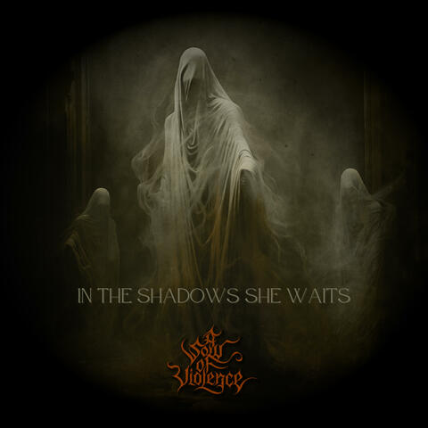 In the Shadows She Waits