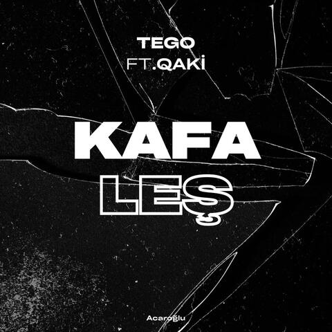 Kafa Leş (feat. qaki)