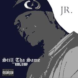 Still Tha Same (feat. Kool G Rap)