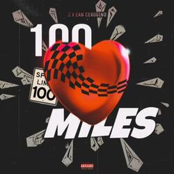 100 Miles (feat. Ean Cerogino)