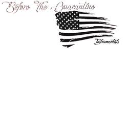 Before the Quarantine (feat. Tha Stick Figures)