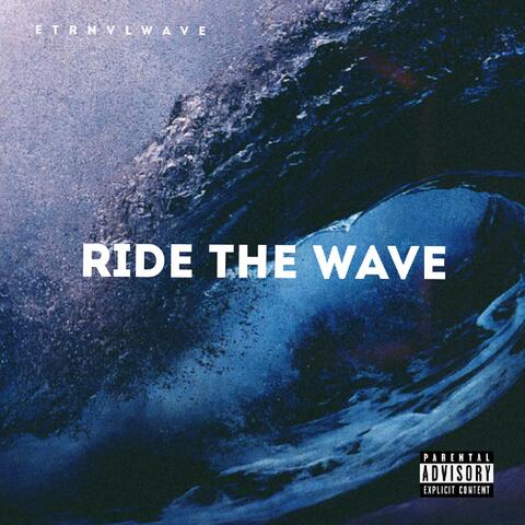 RIDE THE WAVE