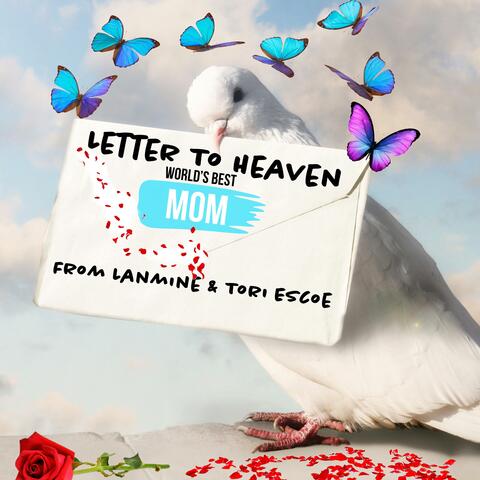 Letter To Heaven (feat. Tori Escoe)