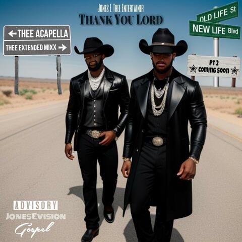 Thank You Lord (Thee Extended/ACapella "I Wanna Thank You" Mixx)